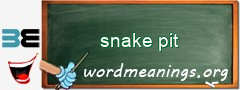 WordMeaning blackboard for snake pit